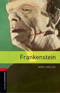 Oxford Bookworms Library Level 3: Frankenstein
